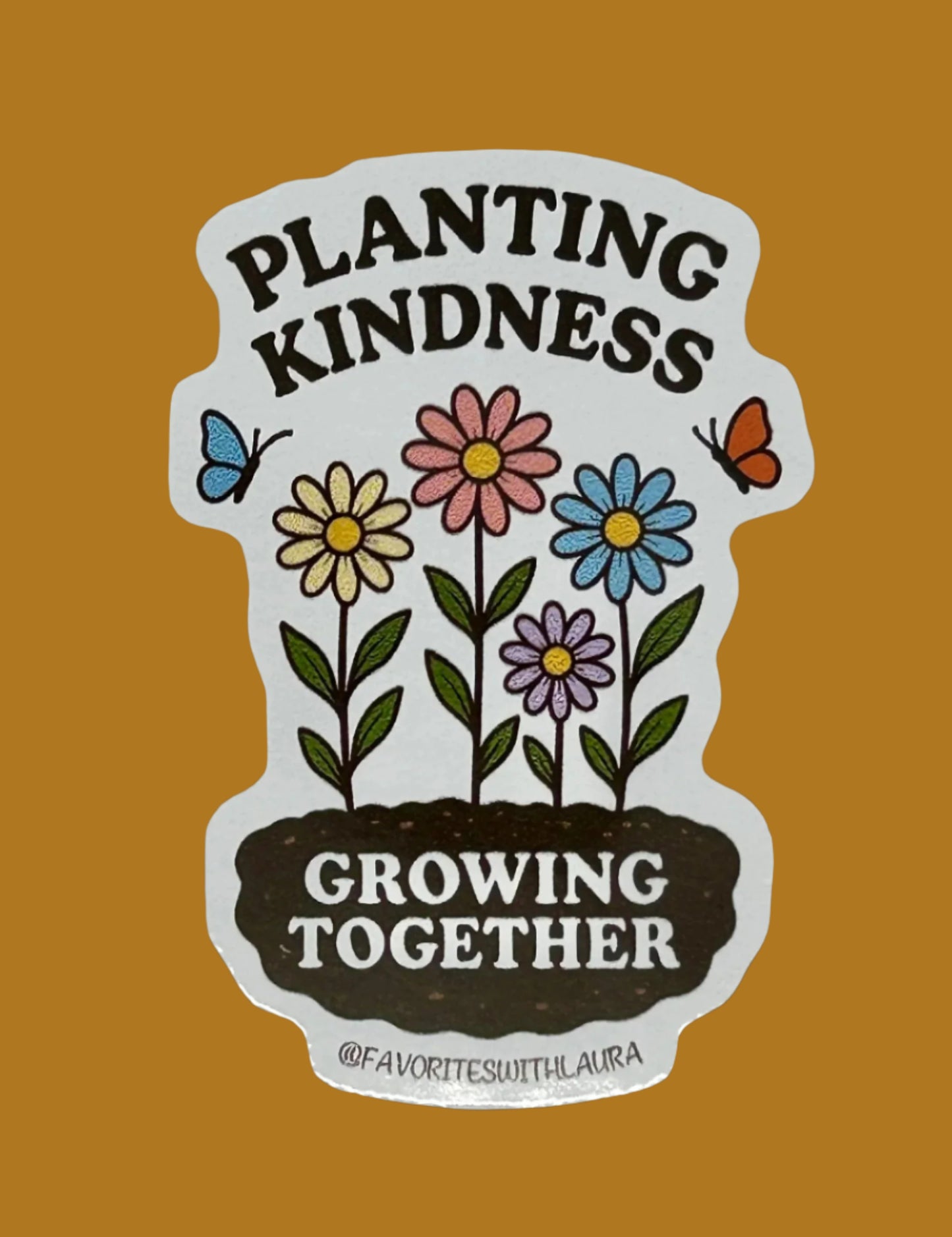 Vinyl Sticker πΌ β Planting Kindness (Garden Blooms) | The Crafts Cafe x Favorites with Laura